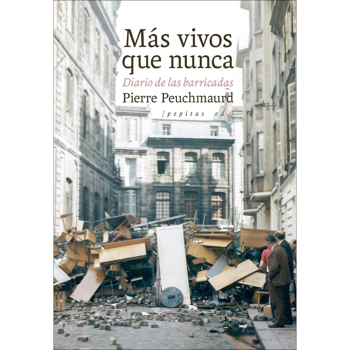 Más vivos que nunca: Diario de las barricadas (Capa mole com abas) 1