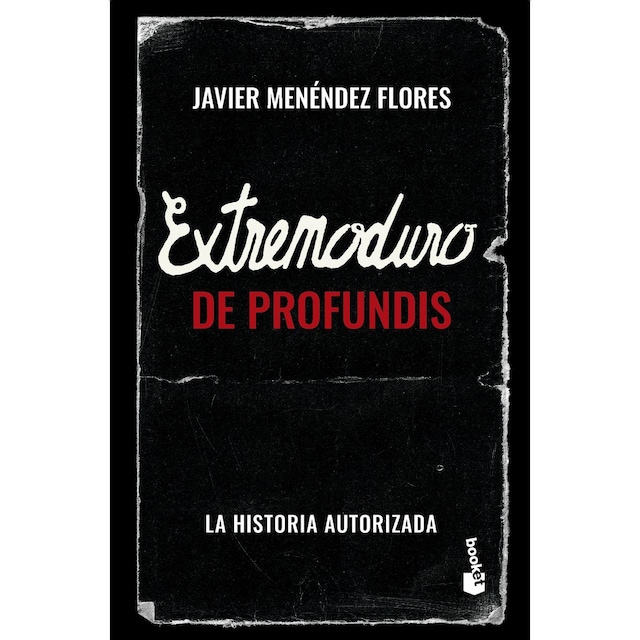 Imagen 0 de Extremoduro: De Profundis: La historia autorizada  (Bolsillo)