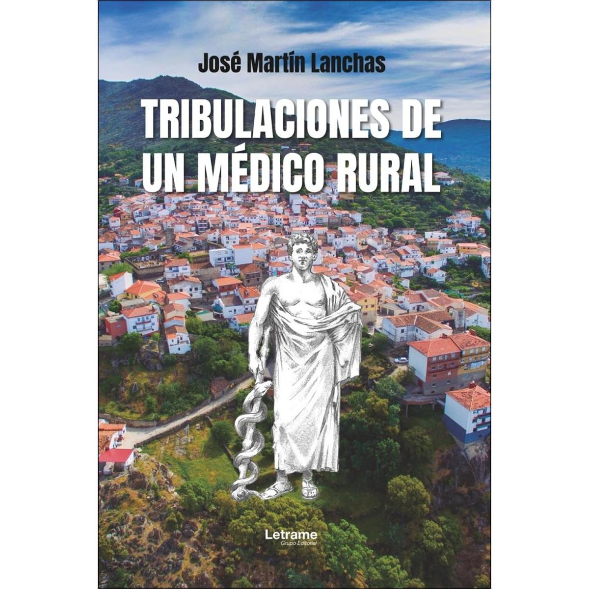 Tribulaciones de un médico rural 1