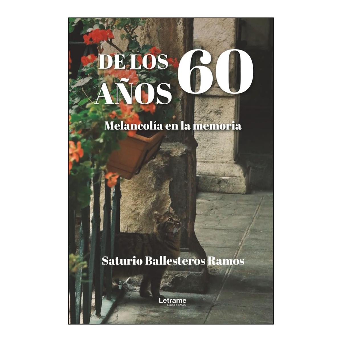 De los años 60: Melancolía en la memoria