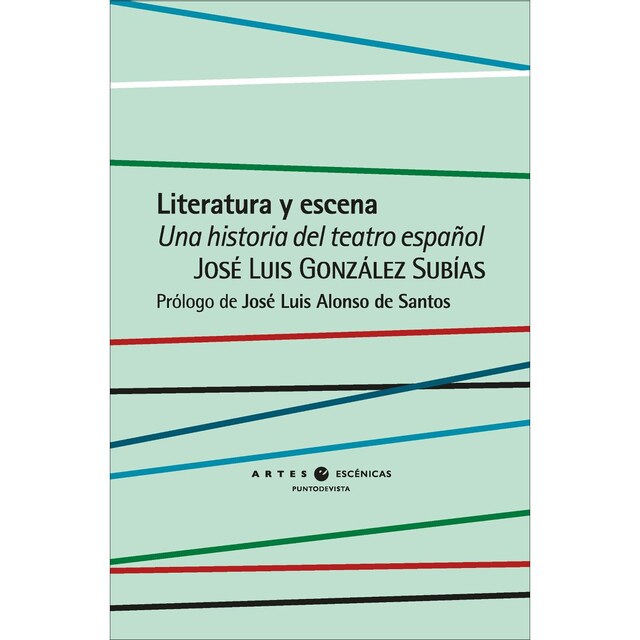Imagem 0 de Literatura y escena: Una historia del teatro español (Capa mole com abas)