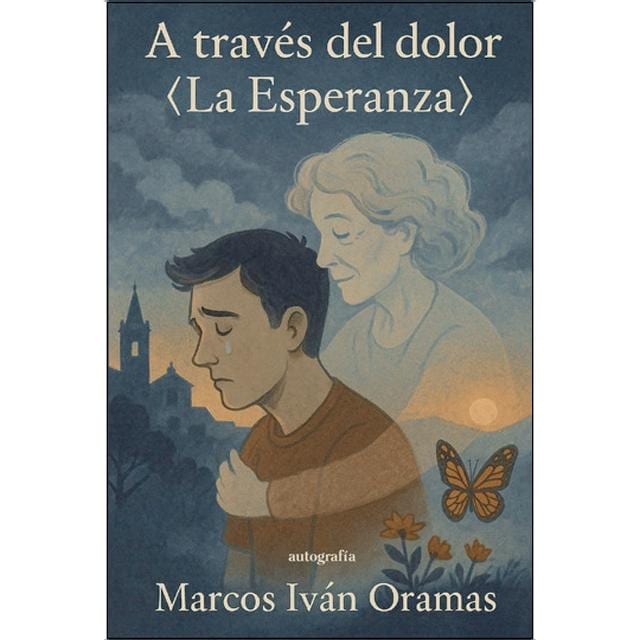 Imagen 0 de A través del dolor: la esperanza  (Tapa blanda)