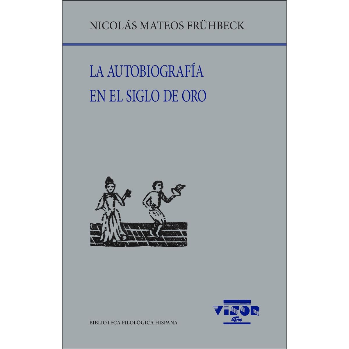 La autobiografía en el Siglo de Oro (Capa mole com abas) 1
