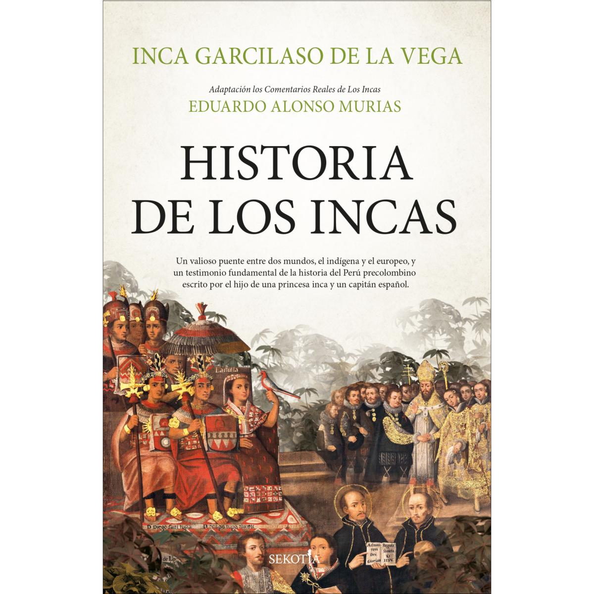 Historia de los incas: Adaptación a los Comentarios reales de Eduardo Alonso Murias (Capa mole) 1