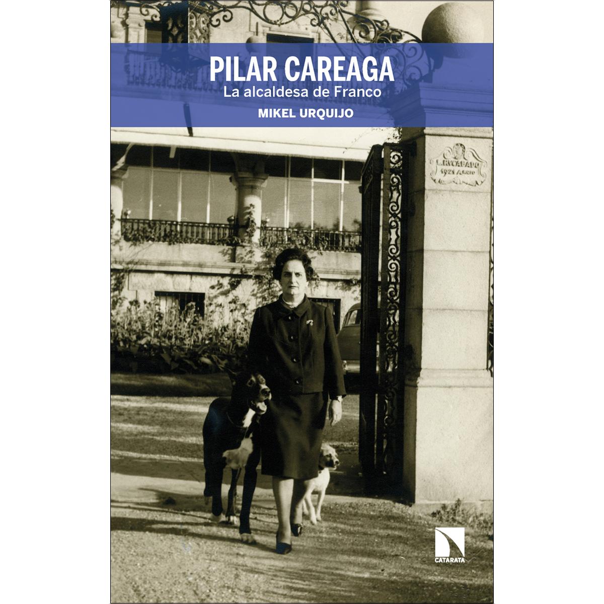Imagem 0 de Pilar Careaga, la alcaldesa de Franco: Una mujer moderna con un discurso antiguo (Capa mole)