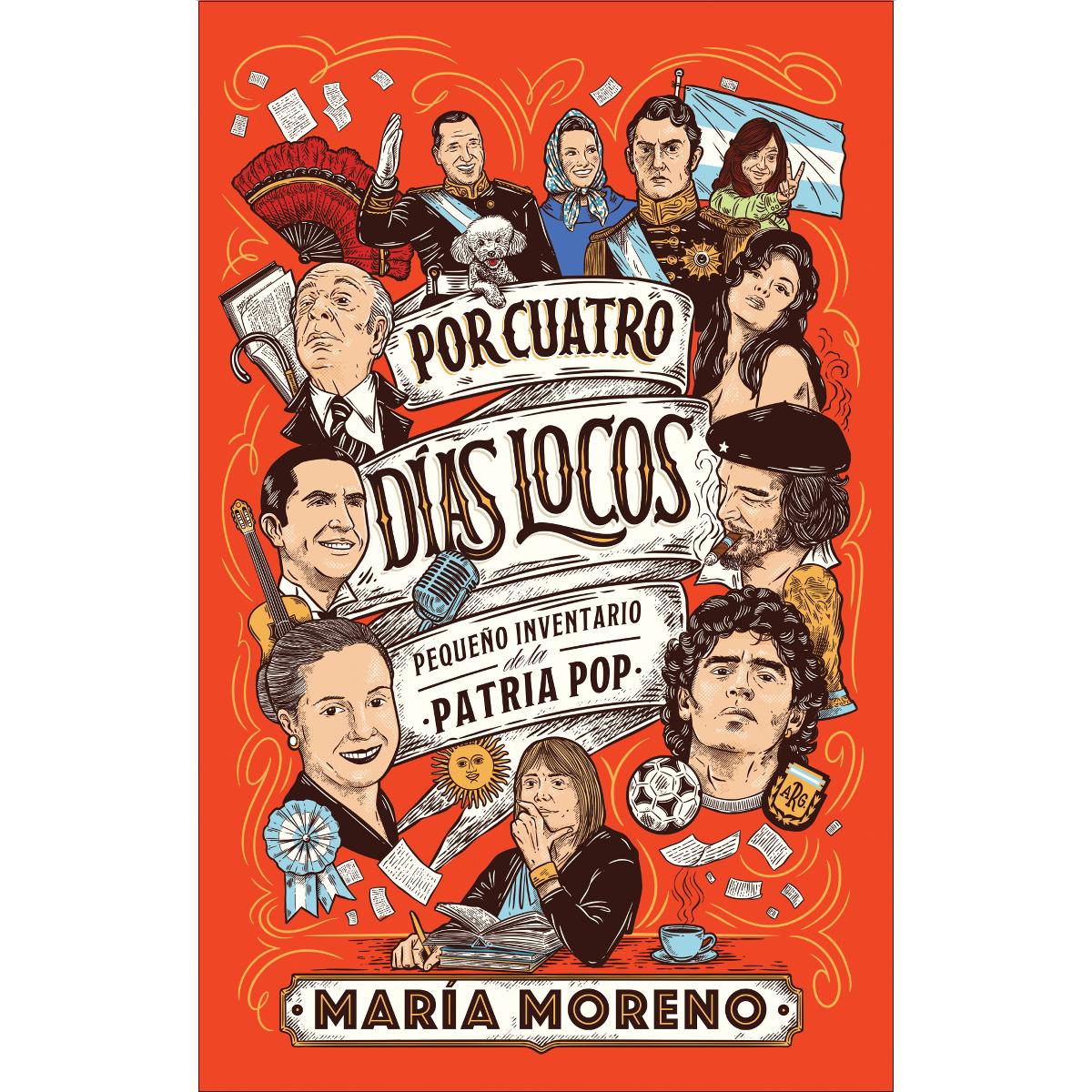 Imagem 0 de Por cuatro días locos: Pequeño inventario de la Patria Pop (Capa mole com abas)