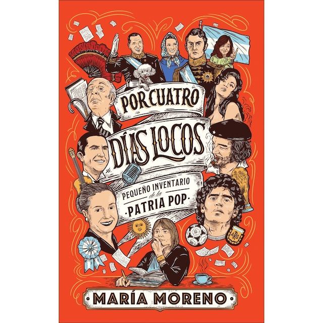 Imagen 0 de Por cuatro días locos: Pequeño inventario de la Patria Pop (Tapa blanda con solapas)