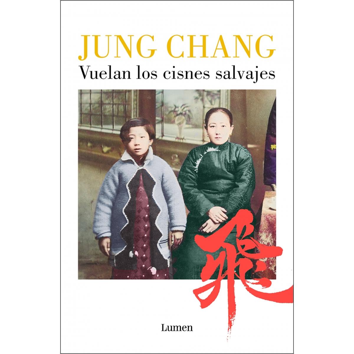 Imagem 0 de Vuelan los cisnes salvajes: Mi madre, China y yo (Capa mole)