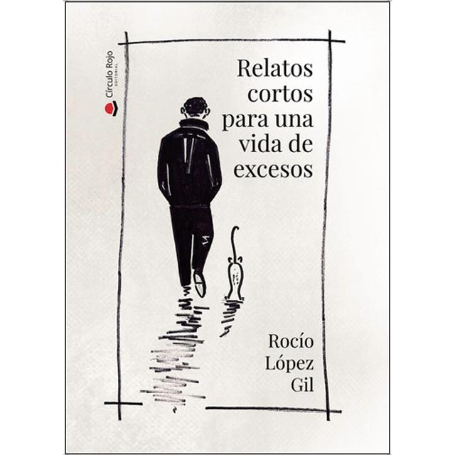 Relatos cortos para una vida de excesos 1