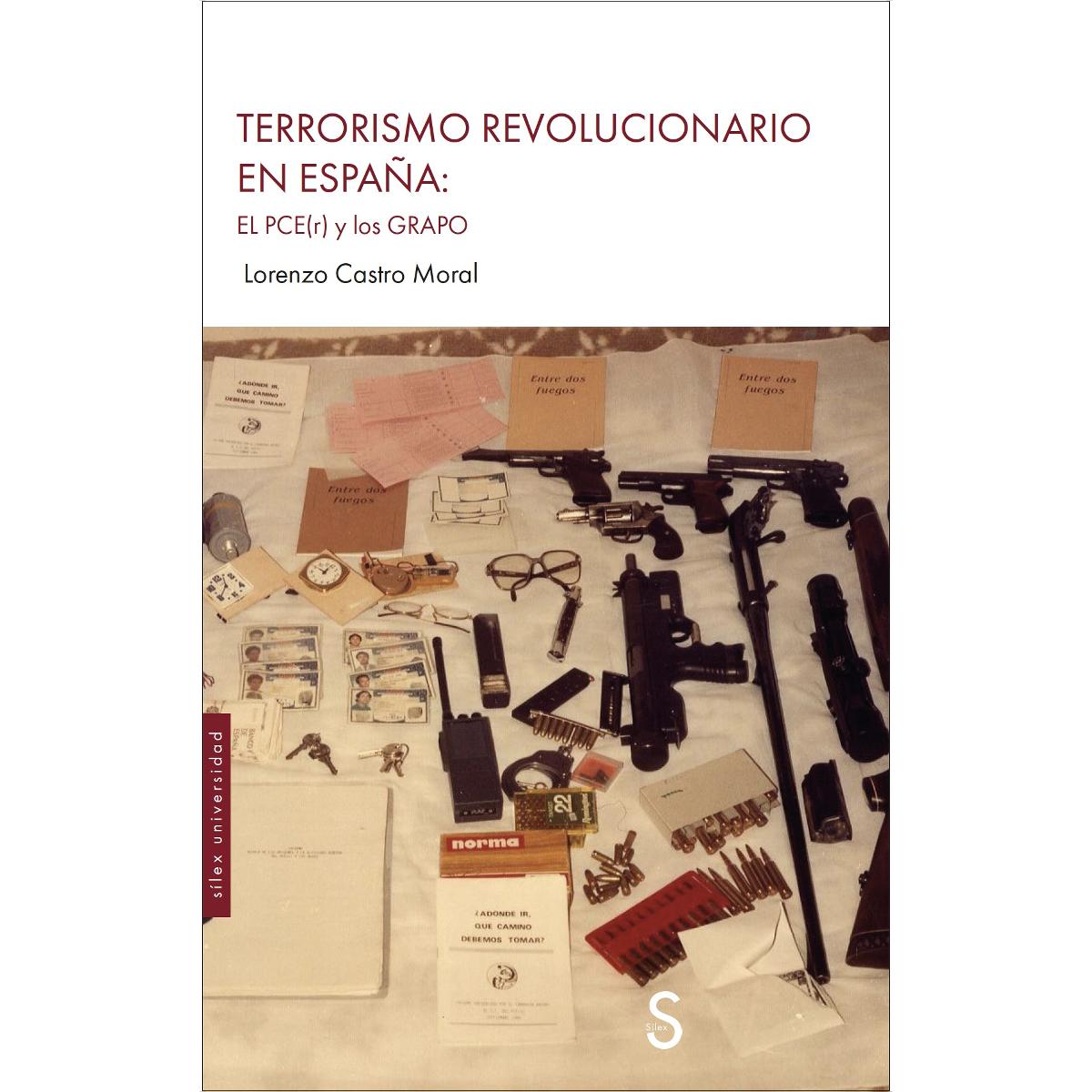 Terrorismo revolucionario en España:: El PCE(r) y los GRAPO (Capa mole com abas) 1