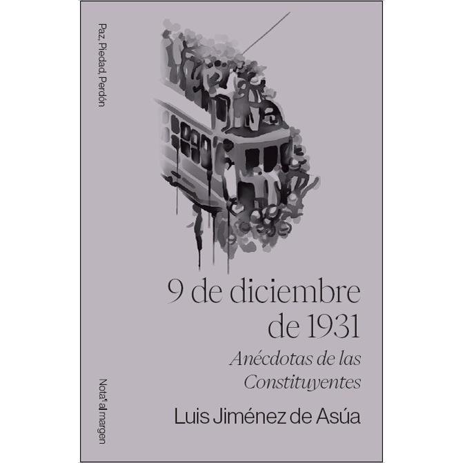 Imagem 0 de 9 de diciembre de 1931: Anécdotas de las constituyentes (Capa mole com abas)