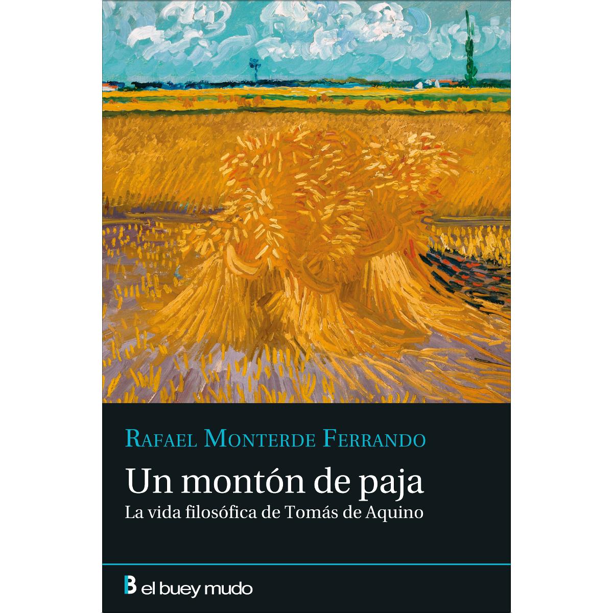 Un montón de paja: La vida filosófica de Tomás de Aquino (Capa mole com abas) 1
