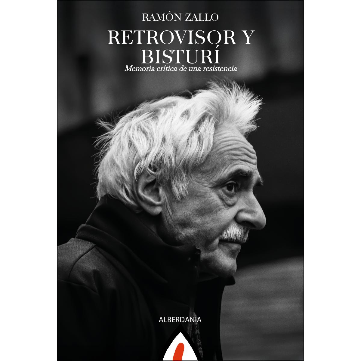 Imagem 0 de Retrovisor y bisturí: Memoria crítica de una resistencia (Capa mole)