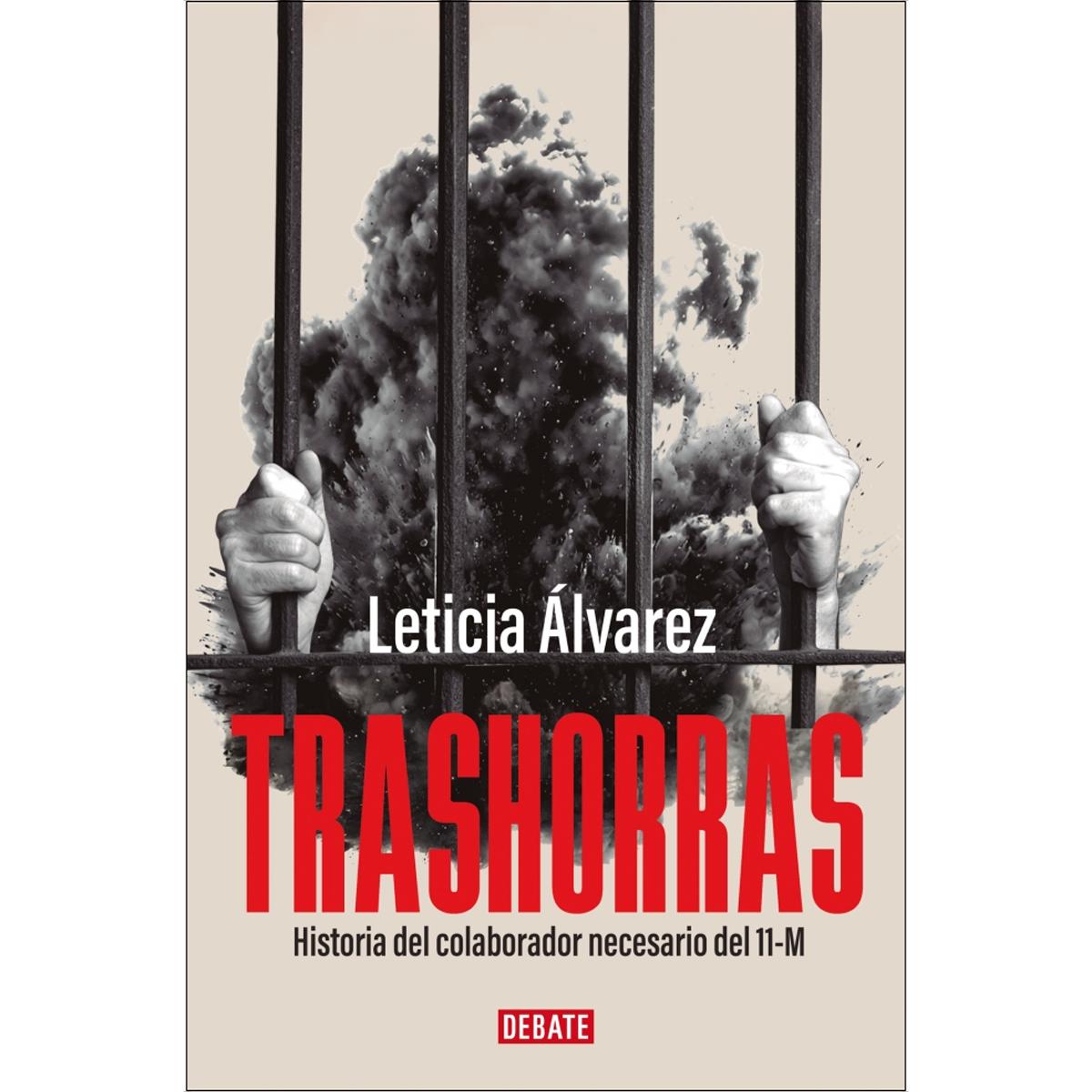 Trashorras: Historia del colaborador necesario del 11-M (Capa mole) 1