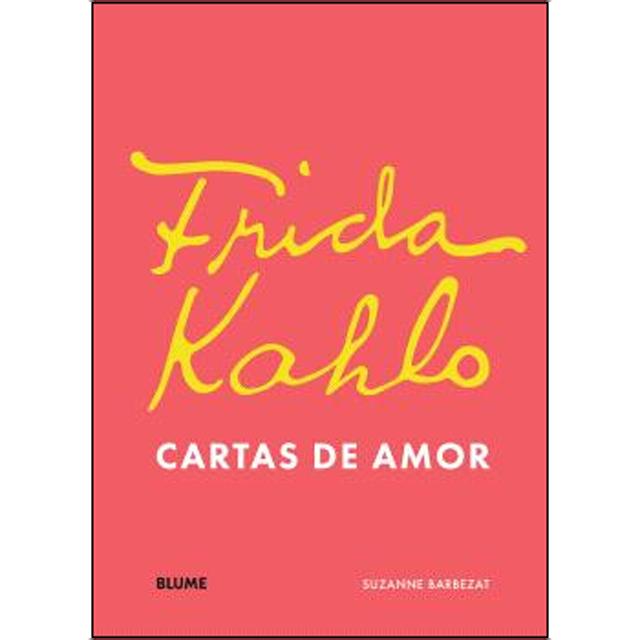 Frida Kahlo. Cartas de amor (Capa dura) 1