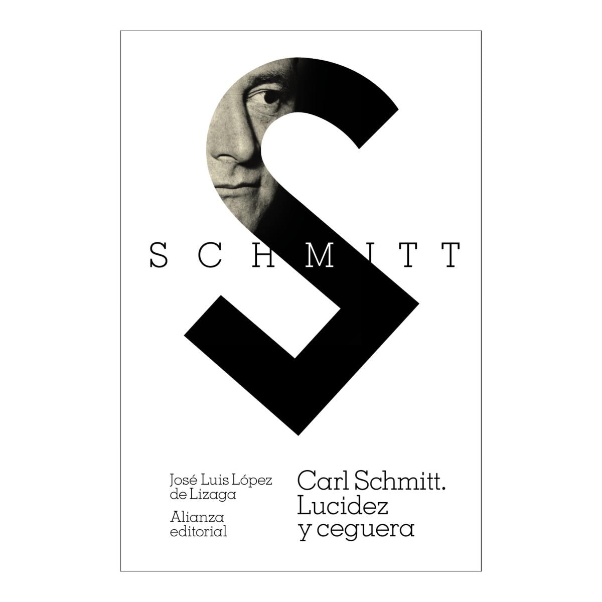 Carl Schmitt: Lucidez y ceguera 1