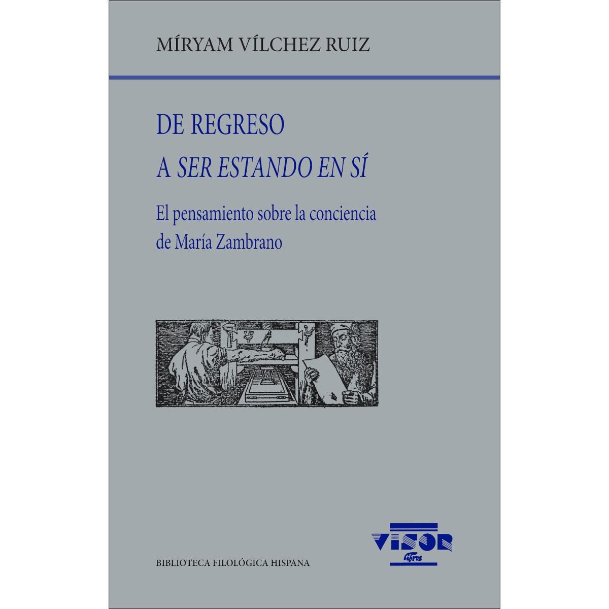 De regreso a ser estando en sí: El pensamiento sobre la conciencia de María Zambrano (Capa mole com abas) 1