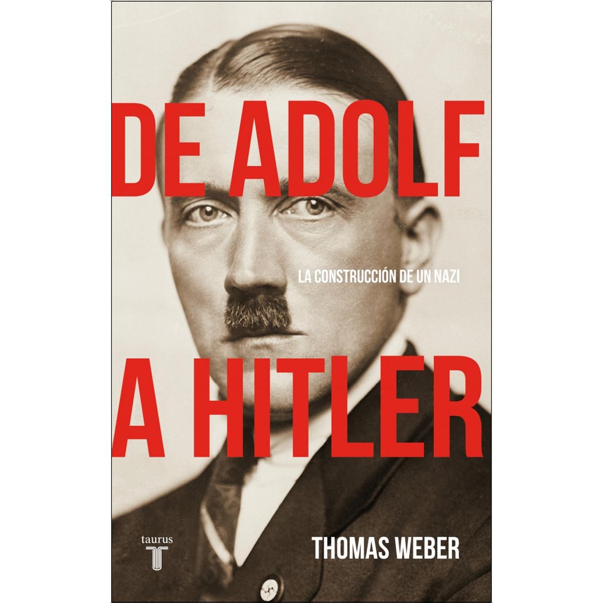 De Adolf a Hitler: La construcción de un nazi (Capa mole) 1