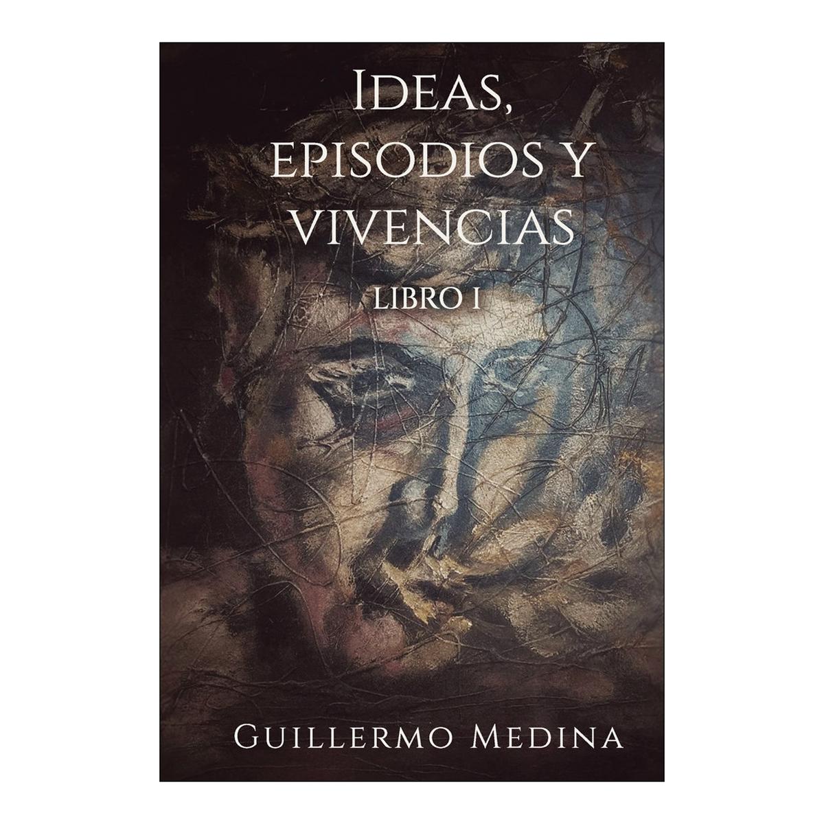 Ideas, episodios y vivencias 1