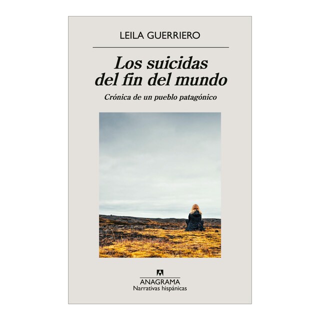 Imagem 0 de Los suicidas del fin del mundo: Crónica de un pueblo patagónico (Capa mole)