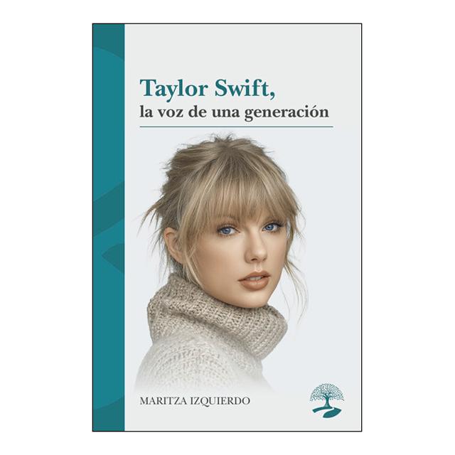 Taylor Swift, la voz de una generación (Capa mole) 1