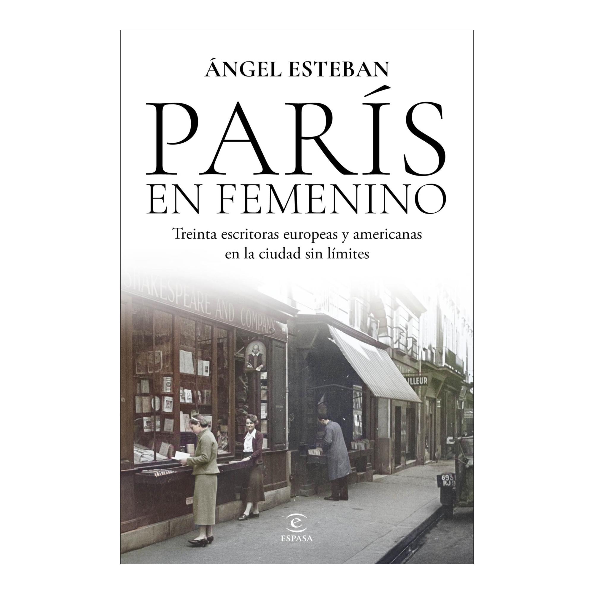 París en femenino: Treinta escritoras europeas y americanas en la ciudad sin límites (Capa mole com abas) 2