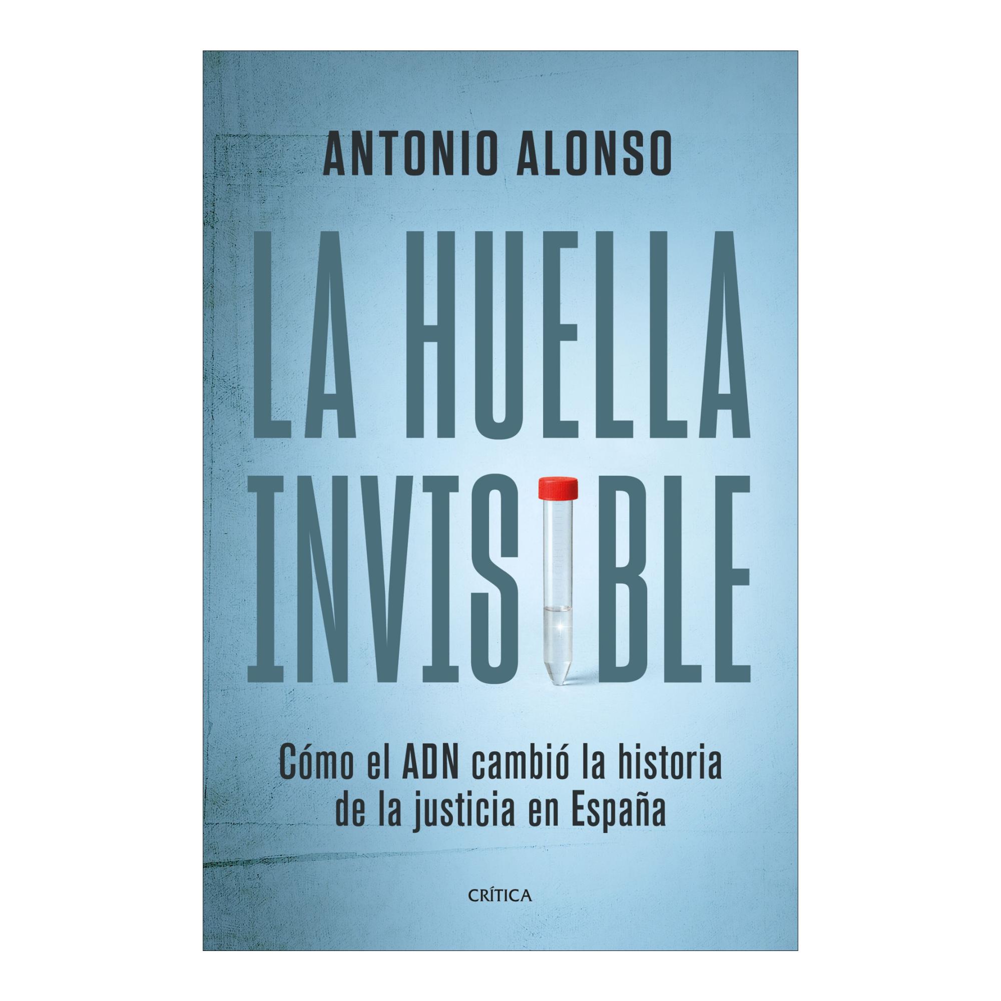 Imagen 0 de La huella invisible: Cómo el ADN cambió la historia de la justicia en España  (Tapa blanda con solapas)