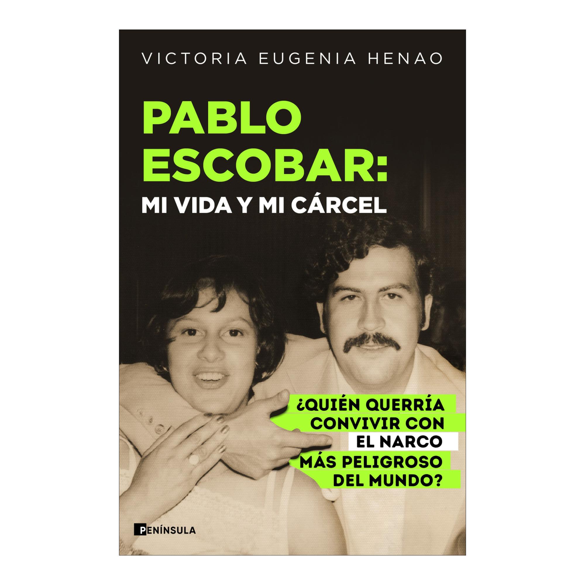 Pablo Escobar: mi vida y mi cárcel: ¿Quién querría convivir con el narco más peligroso del mundo? (Capa mole com abas) 1