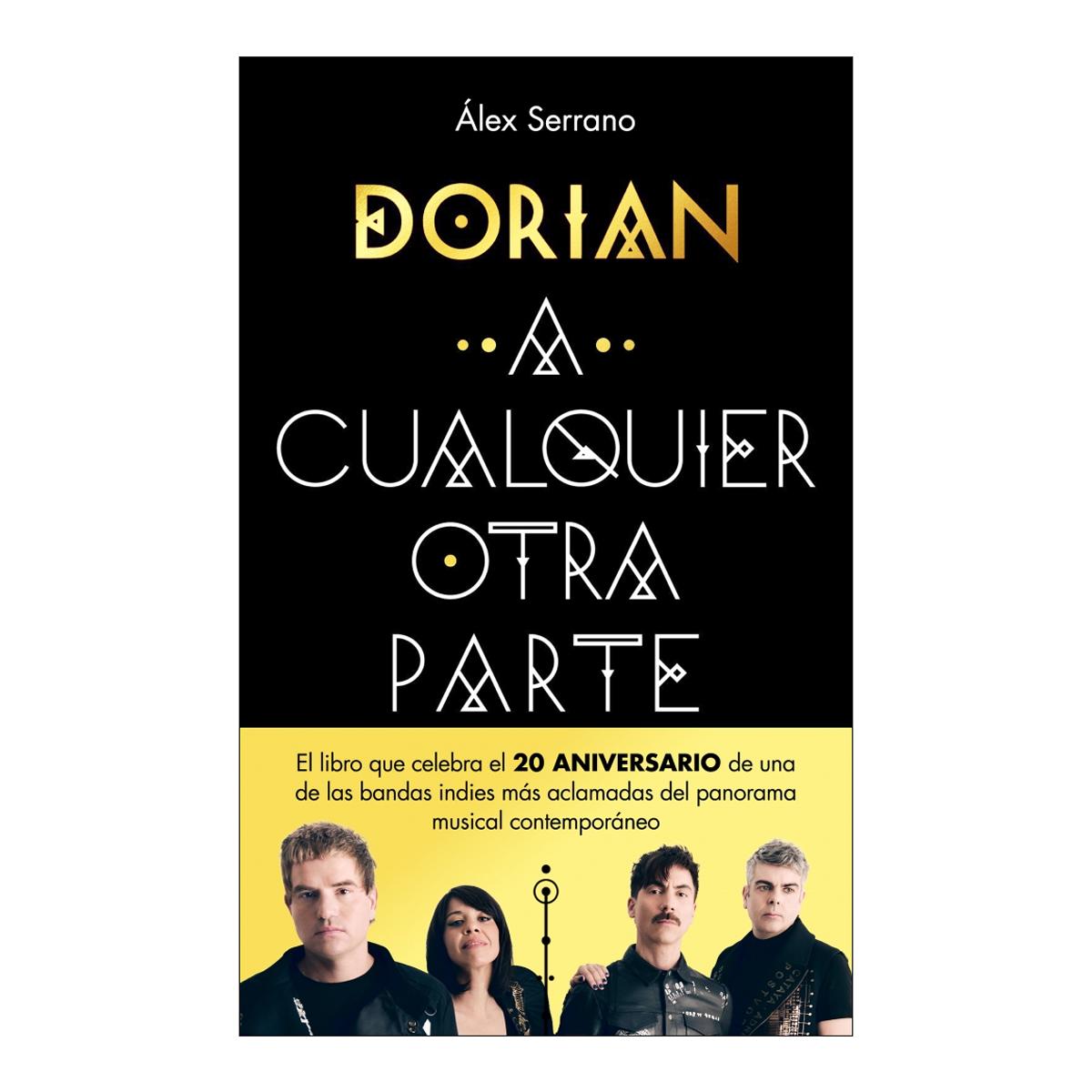 Imagen 0 de A cualquier otra parte: Veinte años y un día de la banda que cambió el rumbo del indie español  (Tapa dura)
