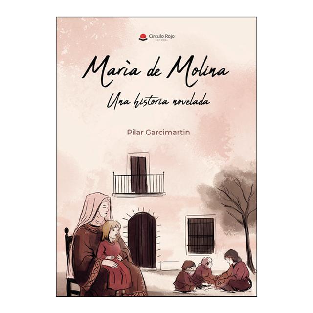 María de molina: una historia novelada 1