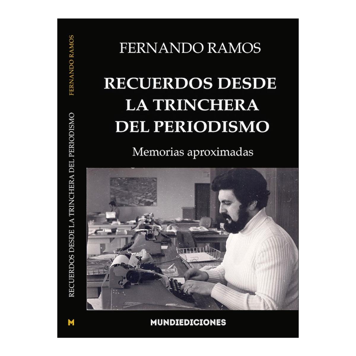 Imagem 0 de Recuerdos desde la trinchera del periodismo