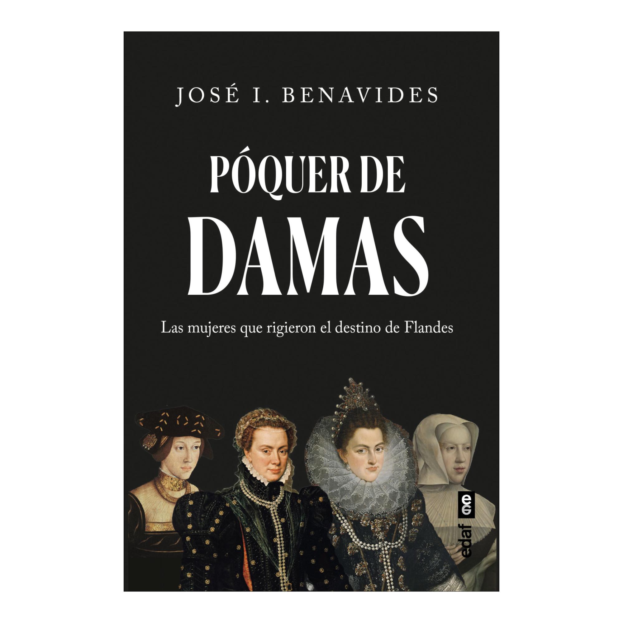 Imagem 0 de Póquer de damas: Las mujeres que rigieron el destino de Flandes
