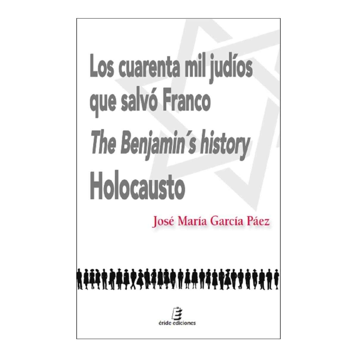 Imagem 0 de Los cuarenta mil judíos que salvó Franco: The Benjamin´s history. Holocausto