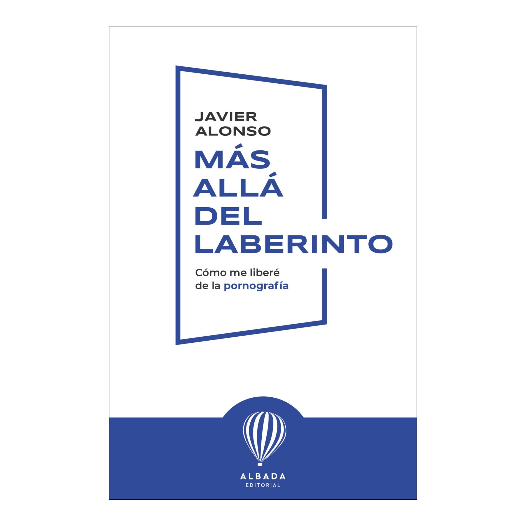 Imagem 0 de Más allá del laberinto: Cómo me liberé de la pornografía (Capa mole)