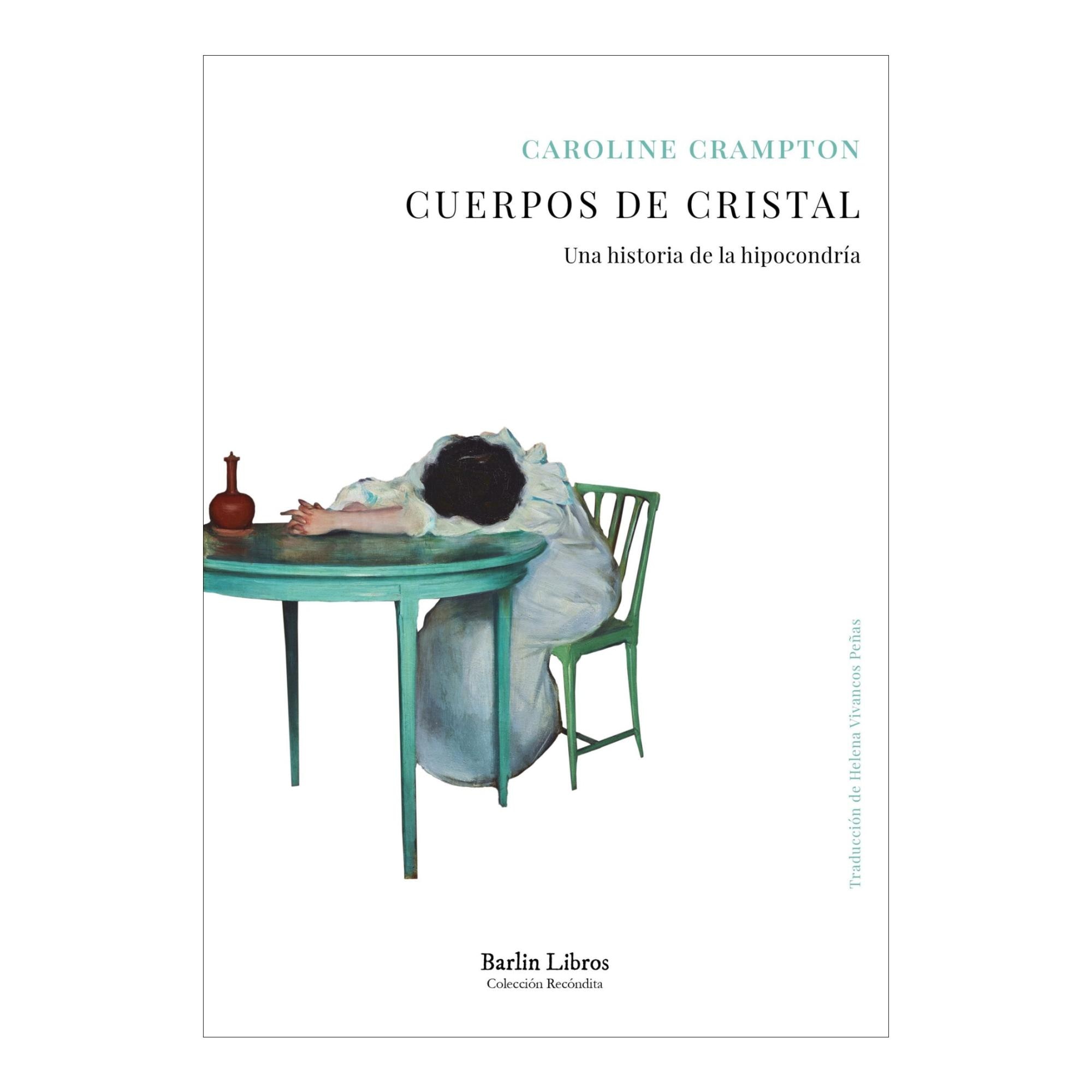 Imagem 0 de Cuerpos de cristal: Una historia de la hipocondría (Capa mole)