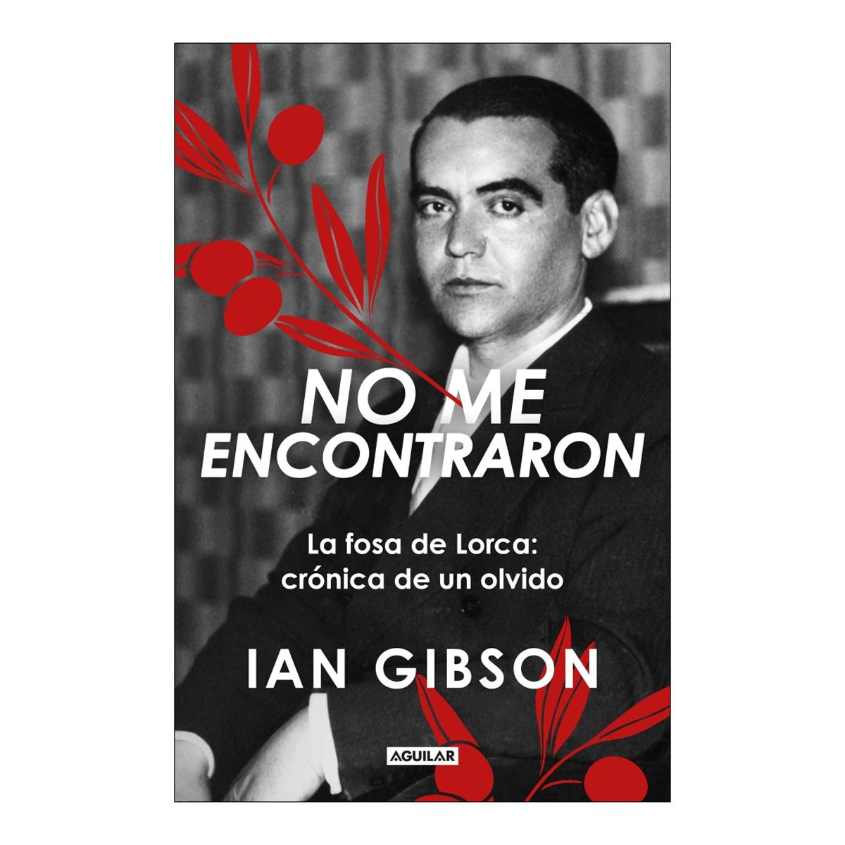Imagem 0 de No me encontraron: La fosa de Lorca: crónica de un olvido (Capa mole)