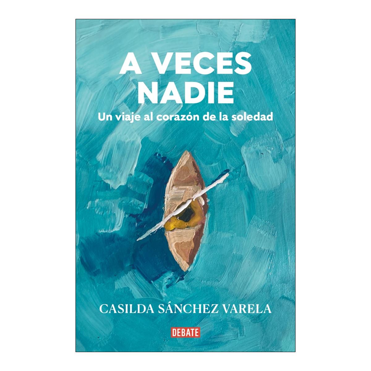 A veces nadie: Un viaje al corazón de la soledad (Capa mole) 1
