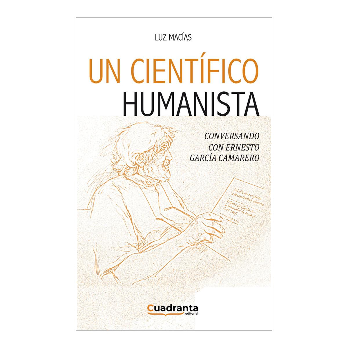 Un científico humanista: Conversando con Ernesto García Camarero 1