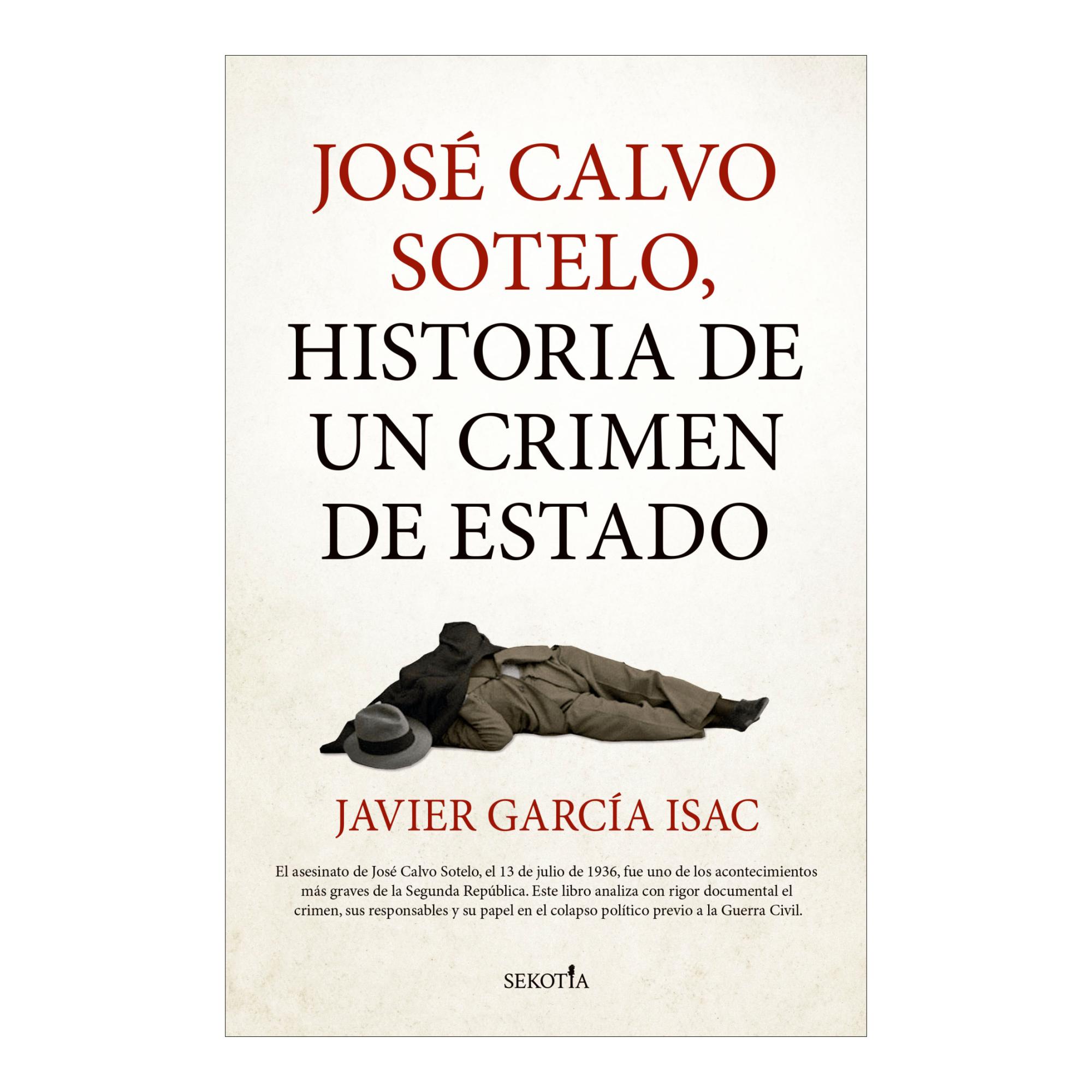 Imagem 0 de José Calvo Sotelo: Historia de un crimen de Estado (Capa mole)