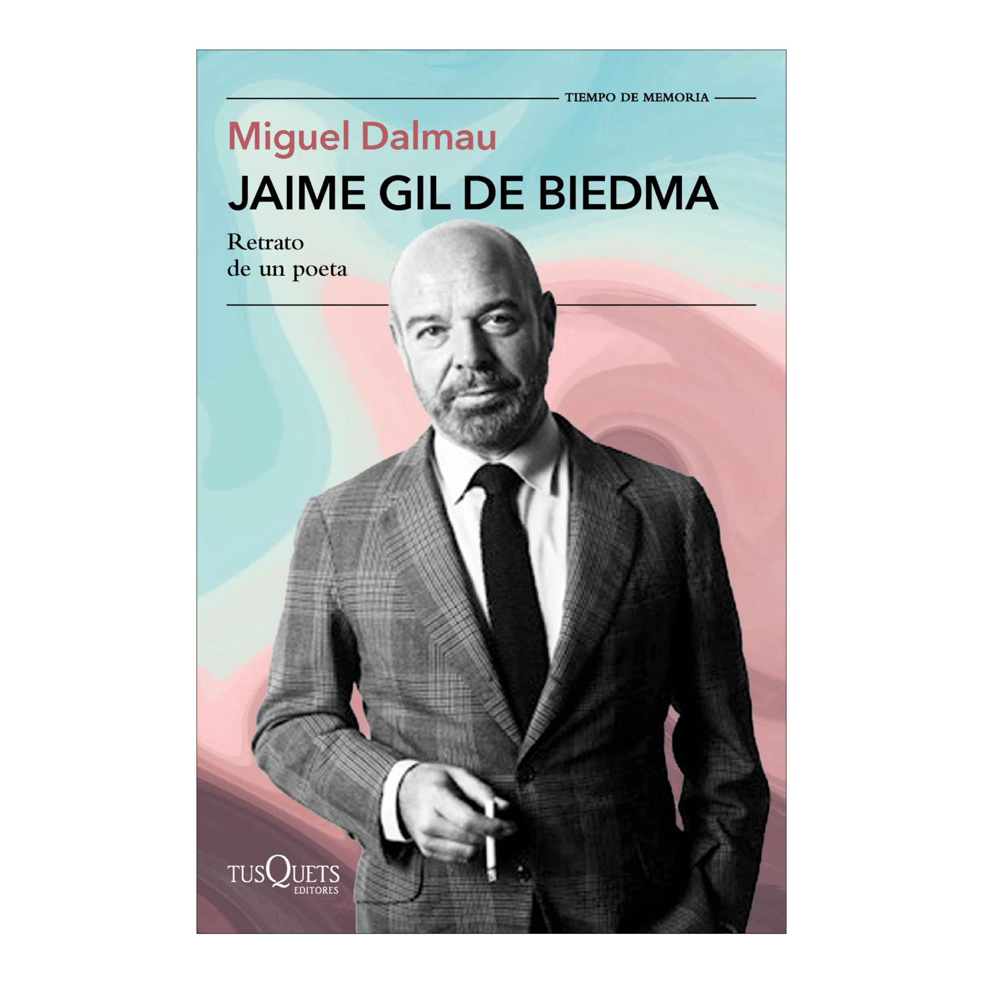 Jaime Gil de Biedma: Retrato de un poeta (Capa mole com abas) 1