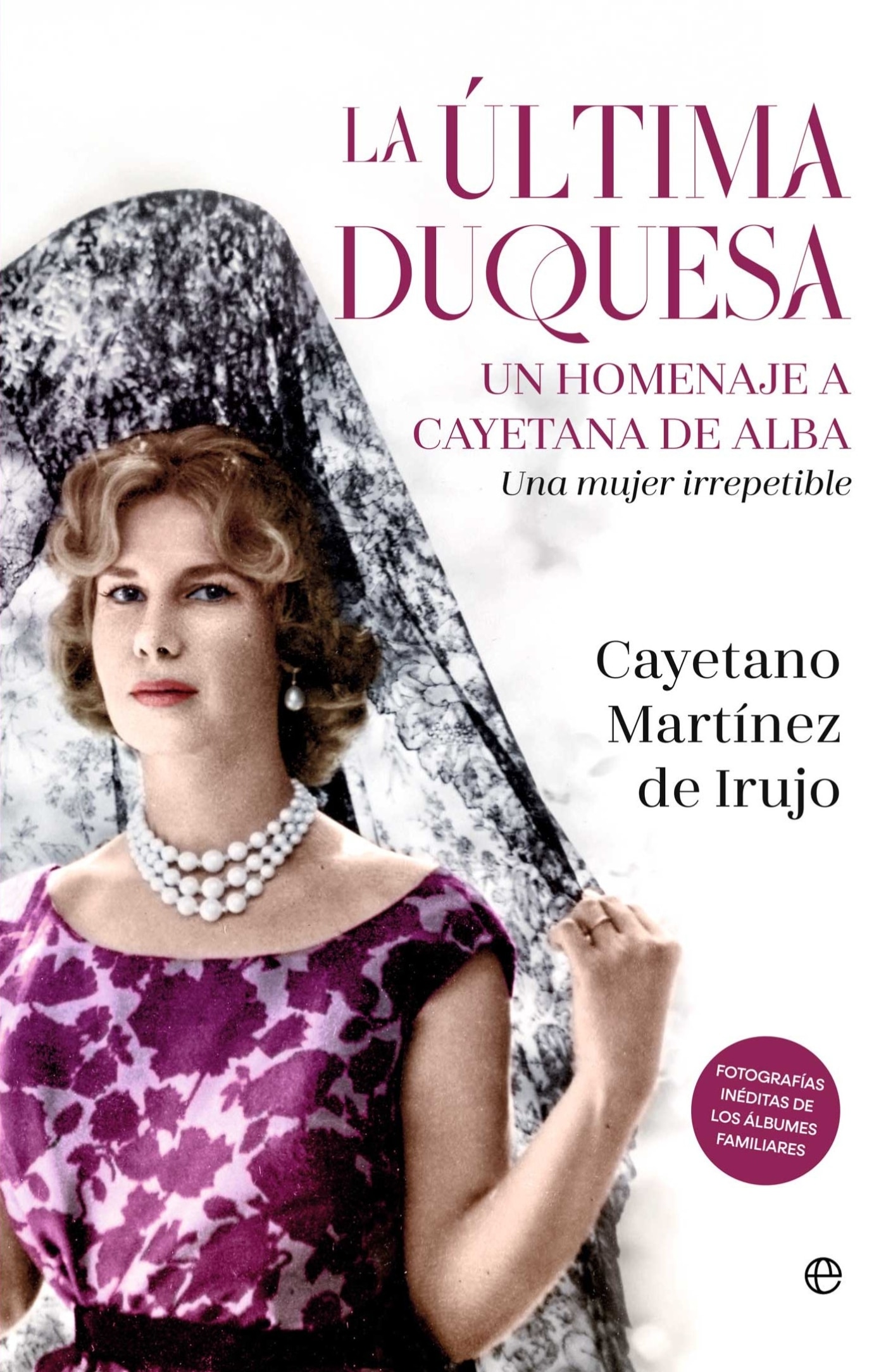 Imagem 0 de La última duquesa: Un homenaje a Cayetana de Alba. Úna mujer irrepetible (Capa dura)