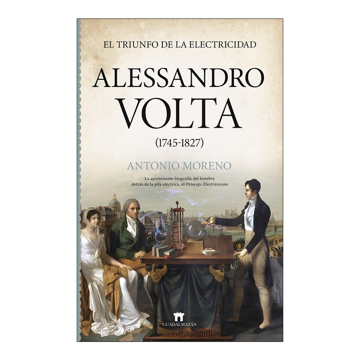 Imagem 0 de Alessandro Volta (1745-1827): El triunfo de la electricidad (Capa mole)