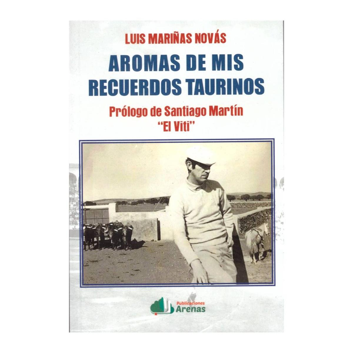 Aromas de mis recuerdos taurinos 1