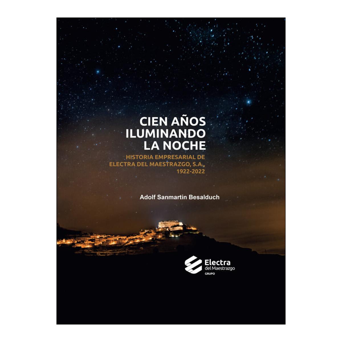Cien anos iluminando la noche electra de
