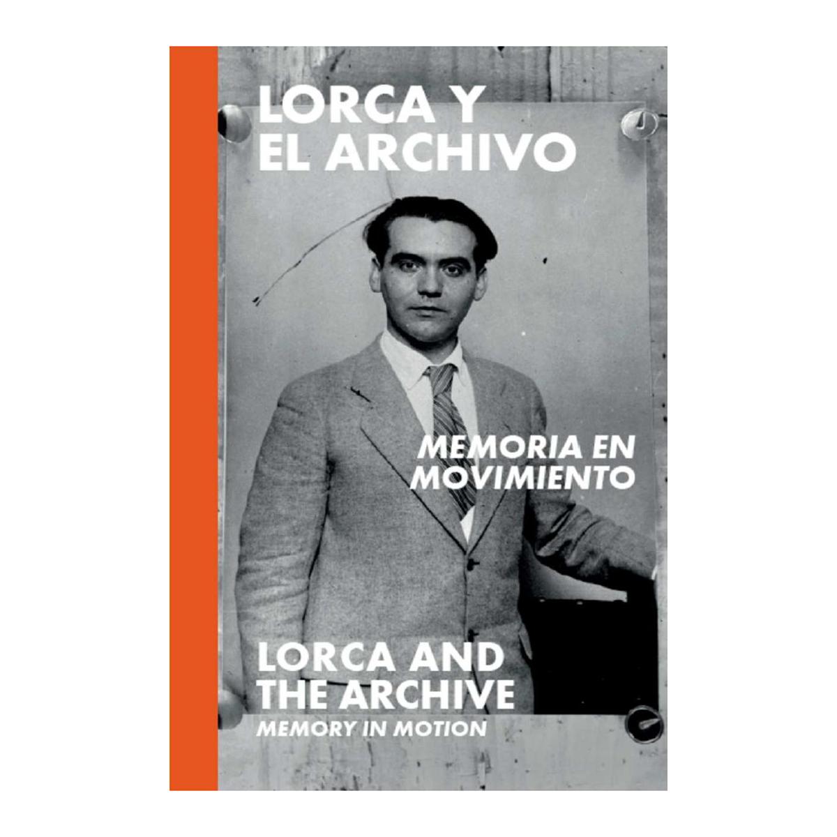 Imagen 0 de Lorca y el archivo: memoria en movimient