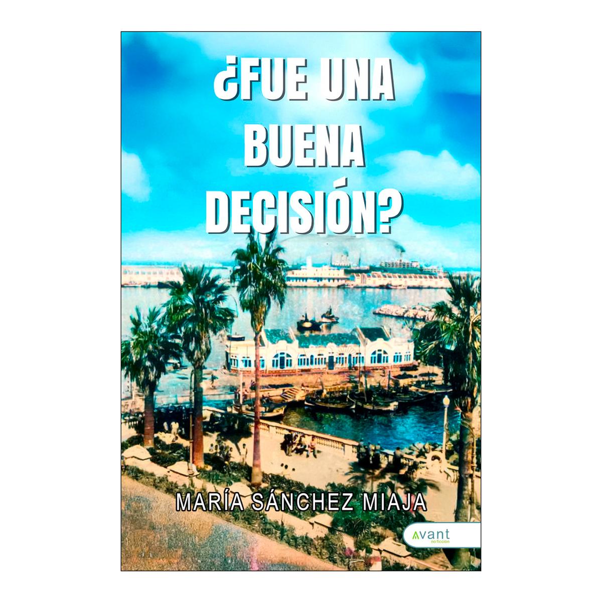 ¿FUE UNA BUENA DECISIÓN?