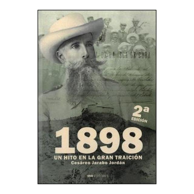 Imagem 0 de 1898. UN HITO EN LA GRAN TRAICIÓN 2ª EDICIÓN (Capa Mole)