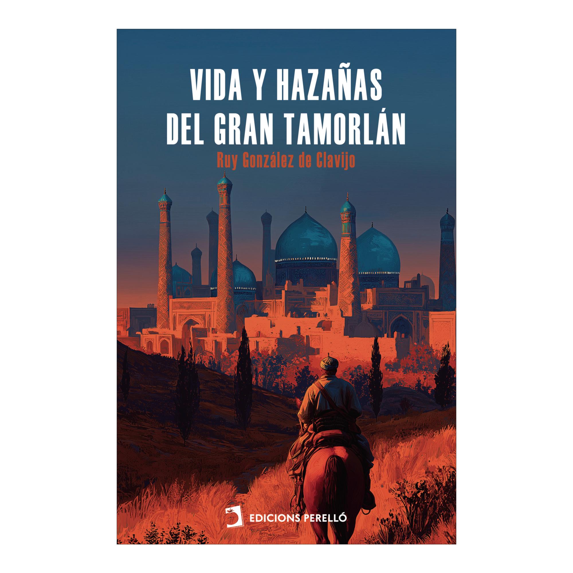 VIDA Y HAZAÑAS DEL GRAN TAMORLÁN