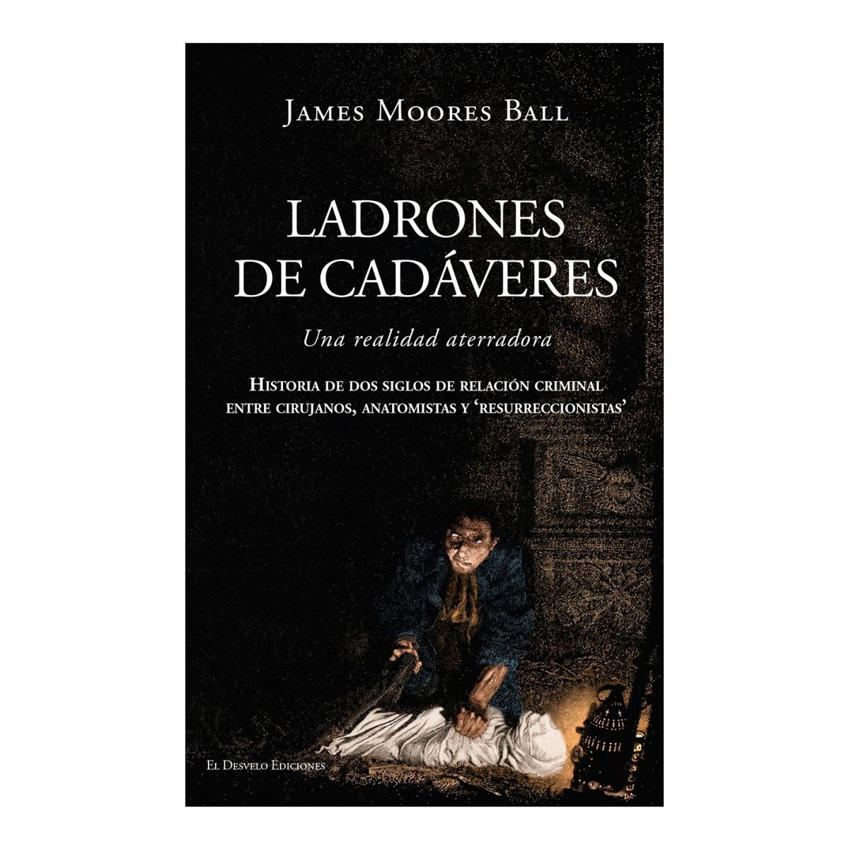 Imagen 1 de LADRONES DE CADÁVERES (Tapa blanda con solapas)