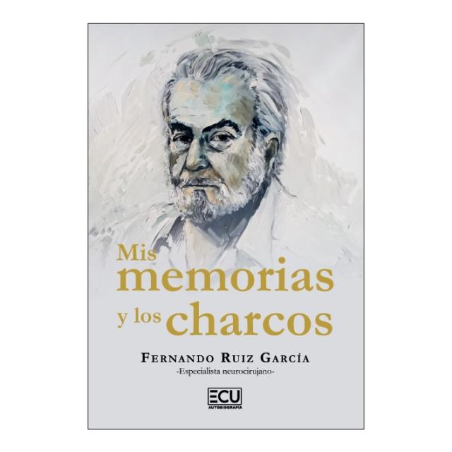 Imagen 0 de MIS MEMORIAS Y LOS CHARCOS (Tapa blanda)
